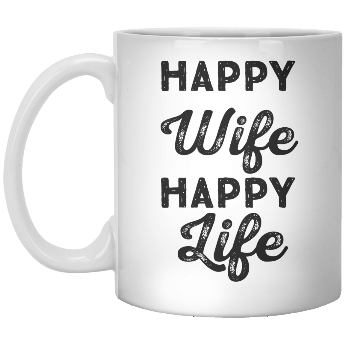 Happy wife Happy life MUG - Shirtoopia