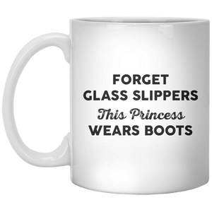 forget glass slippers this princess wear boots MUG - Shirtoopia