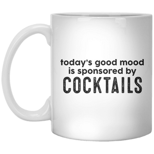 today’s good mood is sponsored by cocktails MUG - Shirtoopia