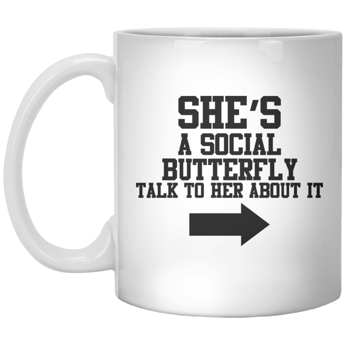 She’s A Social Butterfly Talk To Her About It MUG - Shirtoopia