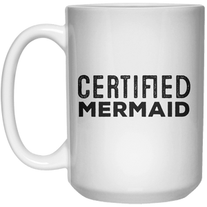 Certified Mermaid MUG  Mug - 15oz - Shirtoopia