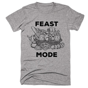 Feast Mode Food Eating Brunch T-Shirt - Shirtoopia