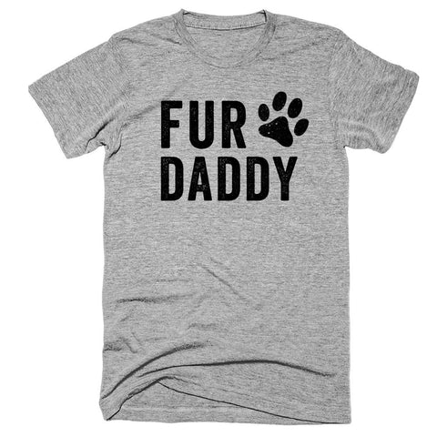 Fur daddy t-shirt