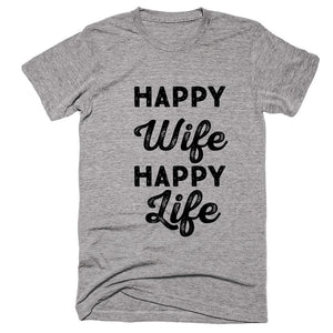 Happy Wife Happy Life T-shirt - Shirtoopia