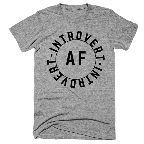 Introvert AF T-Shirt