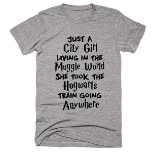 Just A City Girl Living In The Muggle world She Took The Hogwarts Train Going Anywhere T-shirt - Shirtoopia
