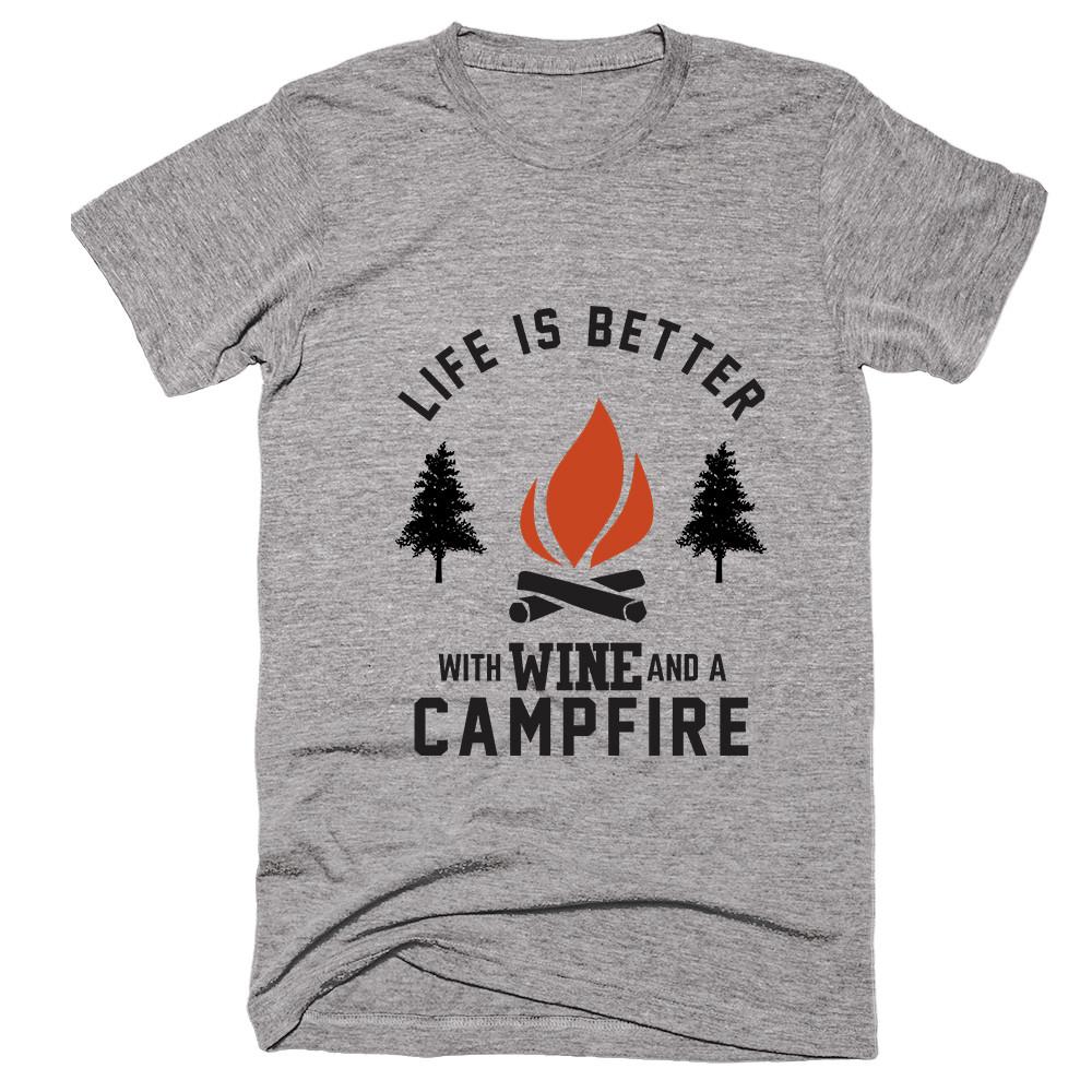 Life Is Better With Wine And A Campfire T-shirt - Shirtoopia