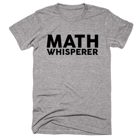 Math Whisperer T-shirt - Shirtoopia