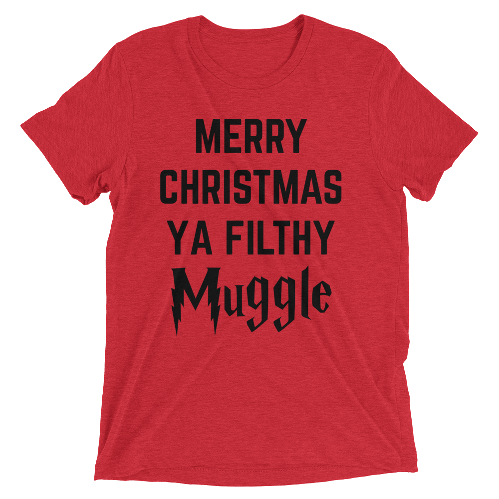 Merry Christmas Ya filthy Muggle T-Shirt