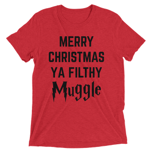 Merry Christmas Ya filthy Muggle T-Shirt