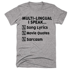 Multi-Lingual I Speak.. Song Lyrics Move Quotes Sarcasm Whale T-shirt - Shirtoopia