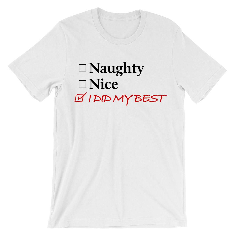 Naughty Nice I did my best t-shirt