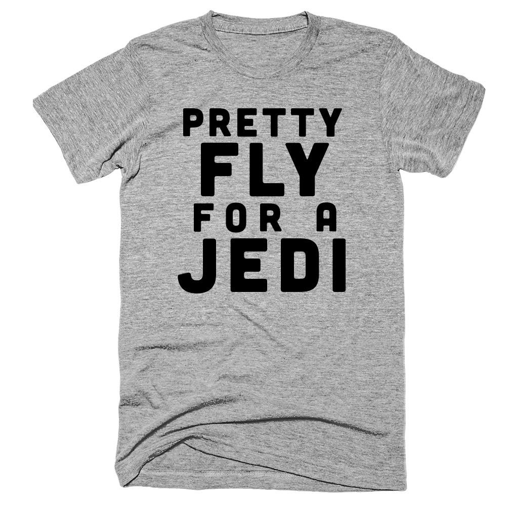 Pretty fly for a jedi t-shirt - Shirtoopia
