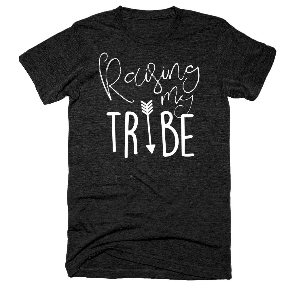 Raising my tribe t-shirt