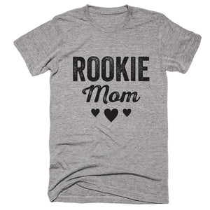 Rookie Mom T-shirt - Shirtoopia