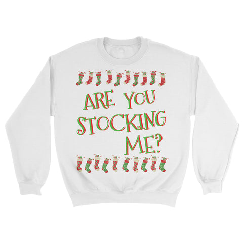 Are You Stocking Me? Christmas Sweater