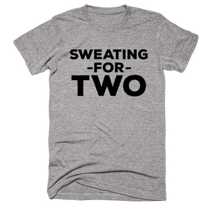 Sweating For Two T-shirt - Shirtoopia