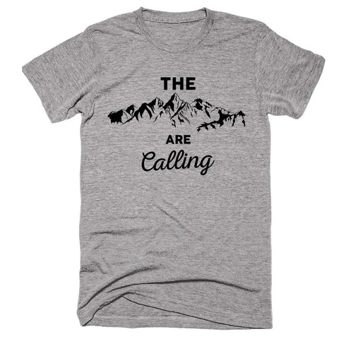 The Are mountains Calling T-shirt - Shirtoopia