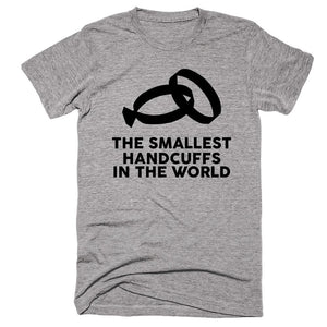 The Smallest Handcuffs In The World T-shirt - Shirtoopia