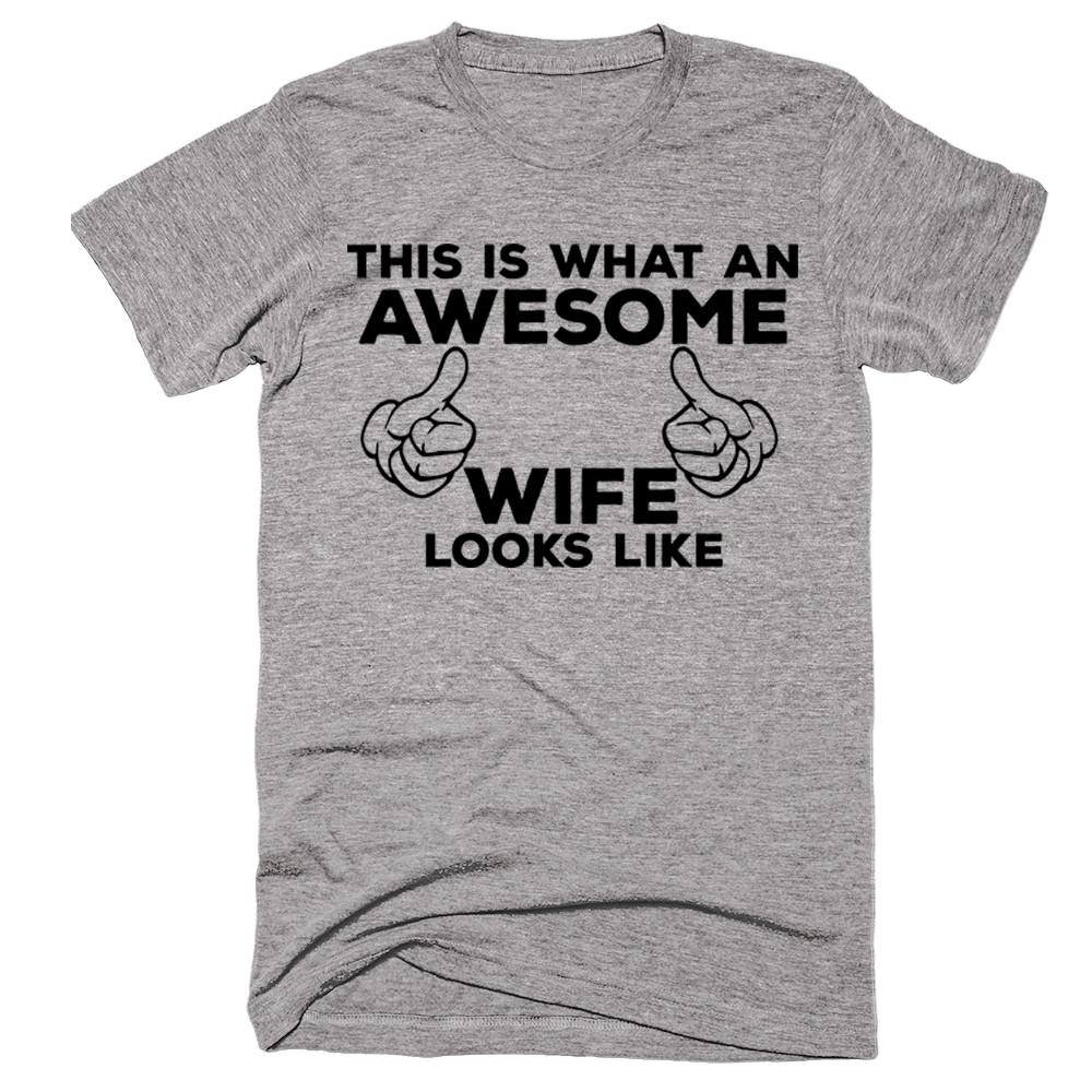 This Is What An Awesome Wife Looks Like T-shirt 