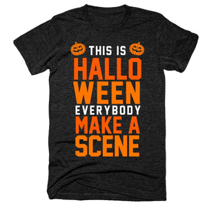 This is halloween everybody make a scene t-shirt