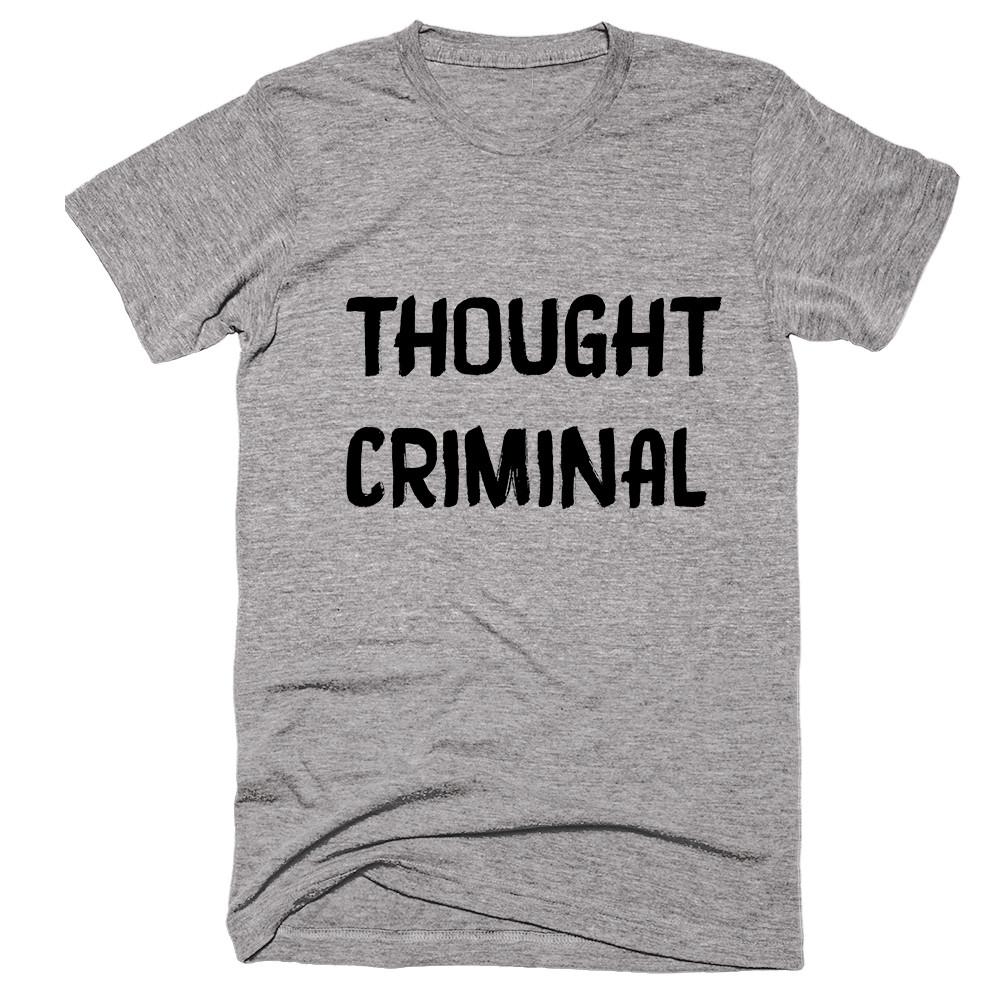 Thought Criminals T-shirt - Shirtoopia