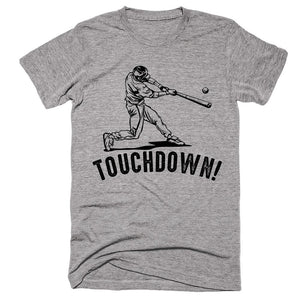 Touchdown! Baseball T-Shirt - Shirtoopia