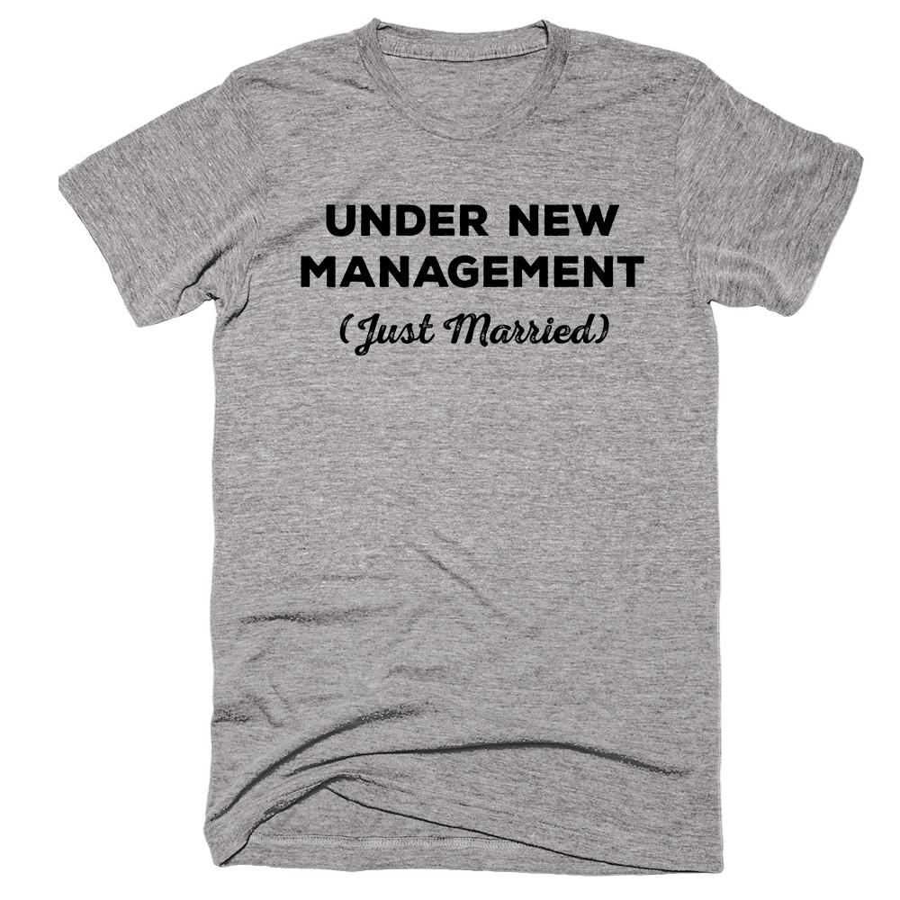 Under New Management (Just Married) T-shirt - Shirtoopia