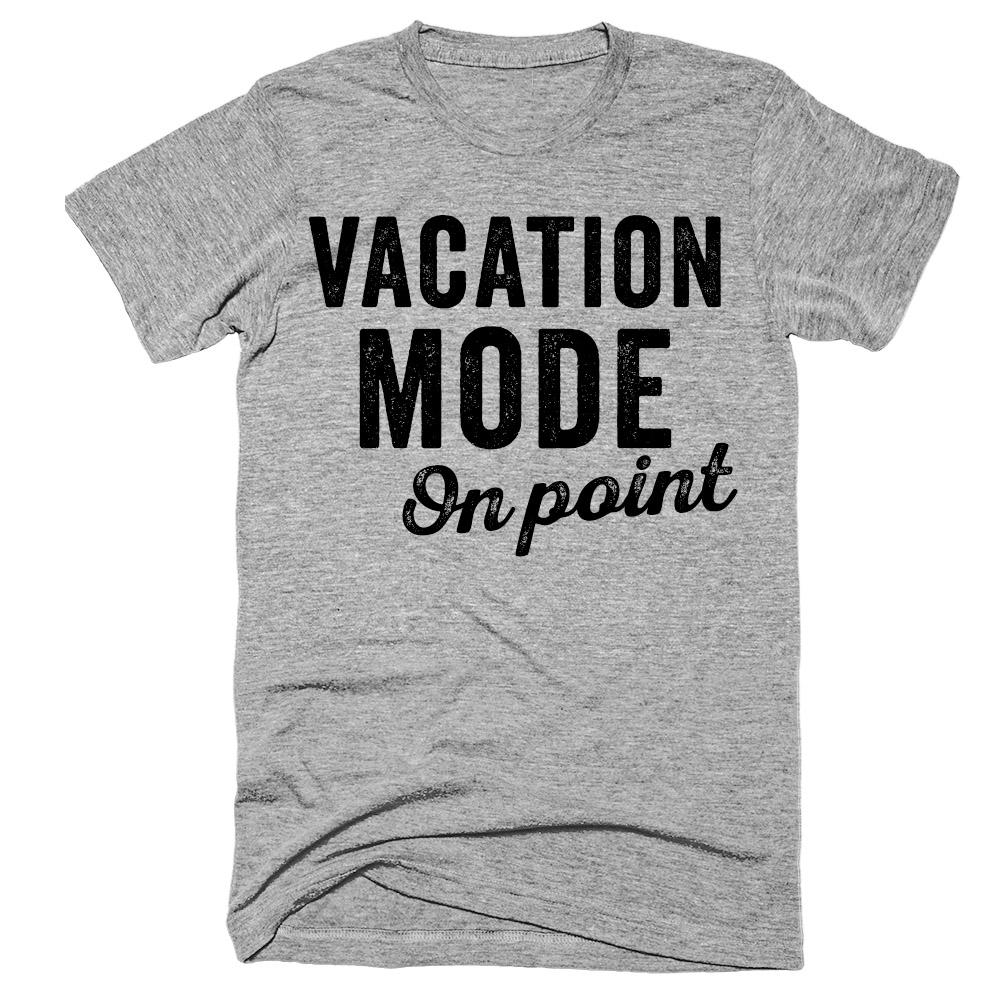 Vacation mode on point t-shirt