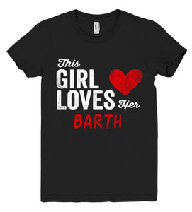 This Girl Loves her BARTH Personalized T-Shirt - Shirtoopia