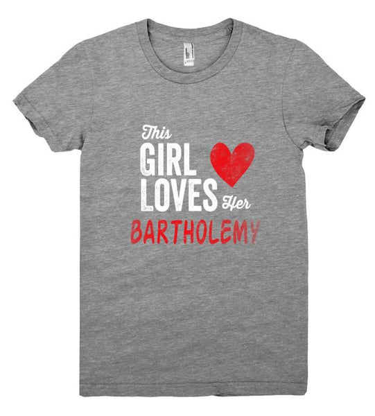 This Girl Loves her BARTHOLEMY Personalized T-Shirt - Shirtoopia