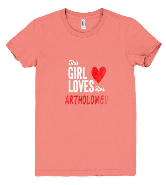 This Girl Loves her BARTHOLOMEUS Personalized T-Shirt - Shirtoopia
