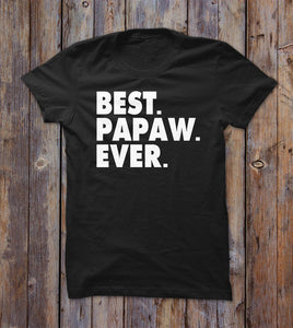 Best Papaw Ever T-shirt 