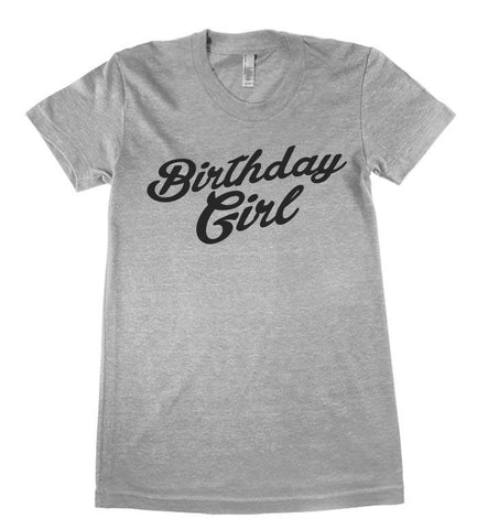 Birthday Girl t shirt - Shirtoopia
