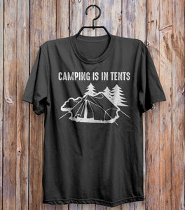 Camping Is In Tents T-shirt Black 
