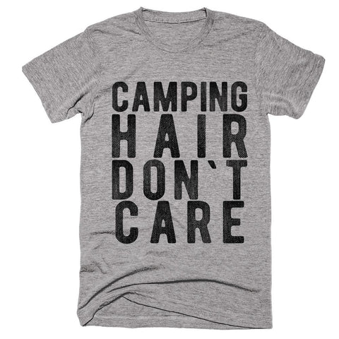 camping hair don`t care t-shirt - Shirtoopia