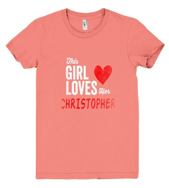 This Girl Loves her CHRISTOPHER Personalized T-Shirt - Shirtoopia
