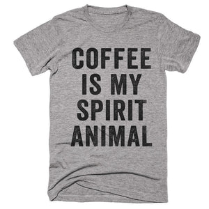 coffee is my spirit animal t-shirt - Shirtoopia