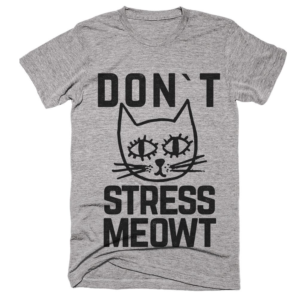 dont stress meowt cat kitten face t-shirt - Shirtoopia