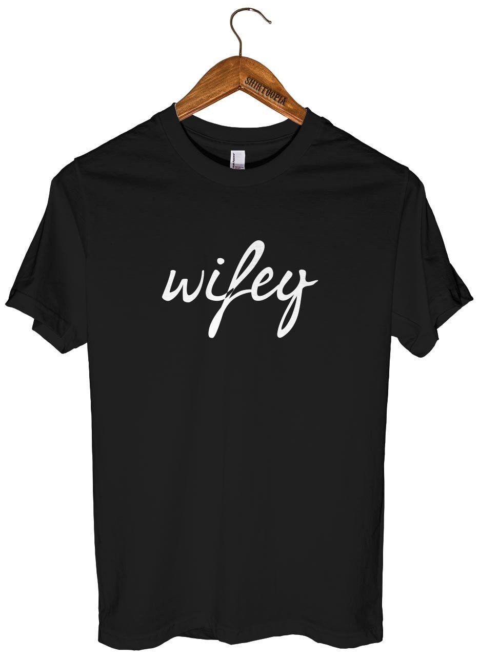Wifey T-Shirt - Shirtoopia