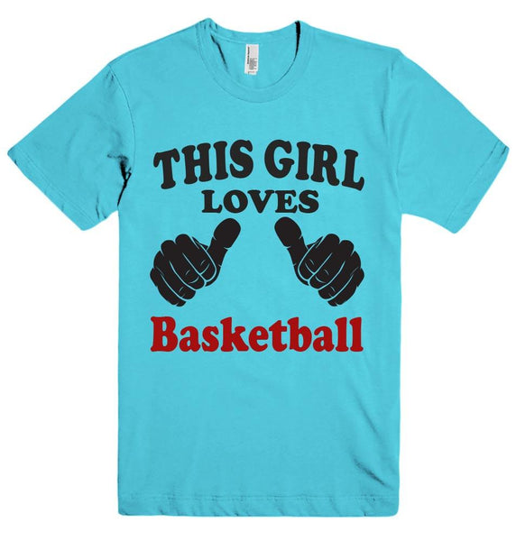 THIS GIRL LOVES BASKETBALL T-SHIRT - Shirtoopia