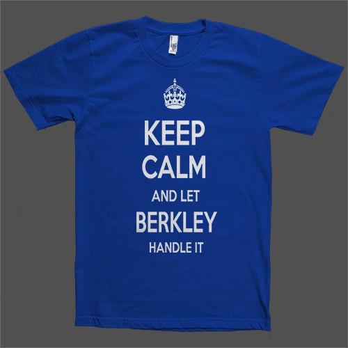 Keep Calm and let Berkley Handle it Personalized Name T-Shirt - Shirtoopia