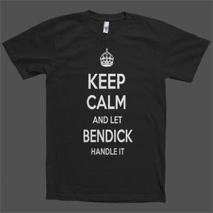 Keep Calm and let Bendick Handle it Personalized Name T-Shirt - Shirtoopia