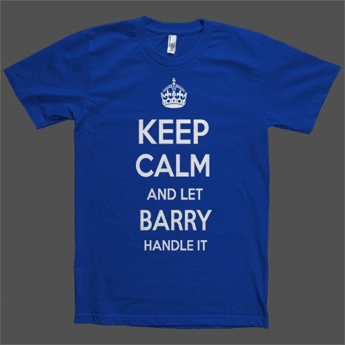 Keep Calm and let Barry Handle it Personalized Name T-Shirt - Shirtoopia