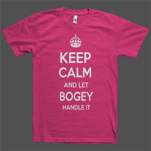Keep Calm and let Bogey Handle it Personalized Name T-Shirt - Shirtoopia