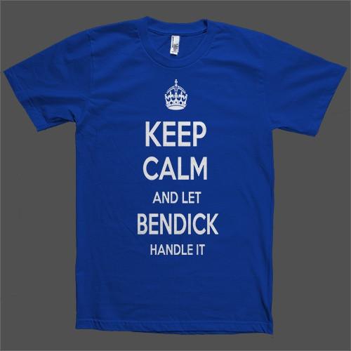 Keep Calm and let Bendick Handle it Personalized Name T-Shirt - Shirtoopia