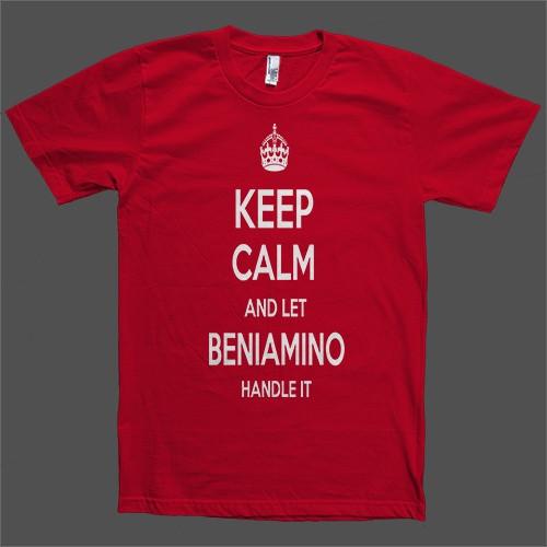 Keep Calm and let Beniamino Handle it Personalized Name T-Shirt - Shirtoopia