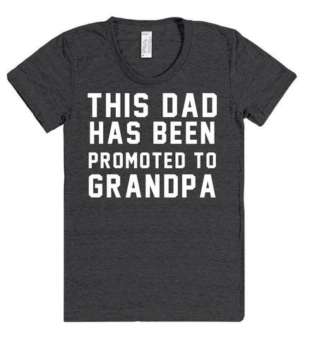 this dad has been promoted to grandpa t shirt - Shirtoopia