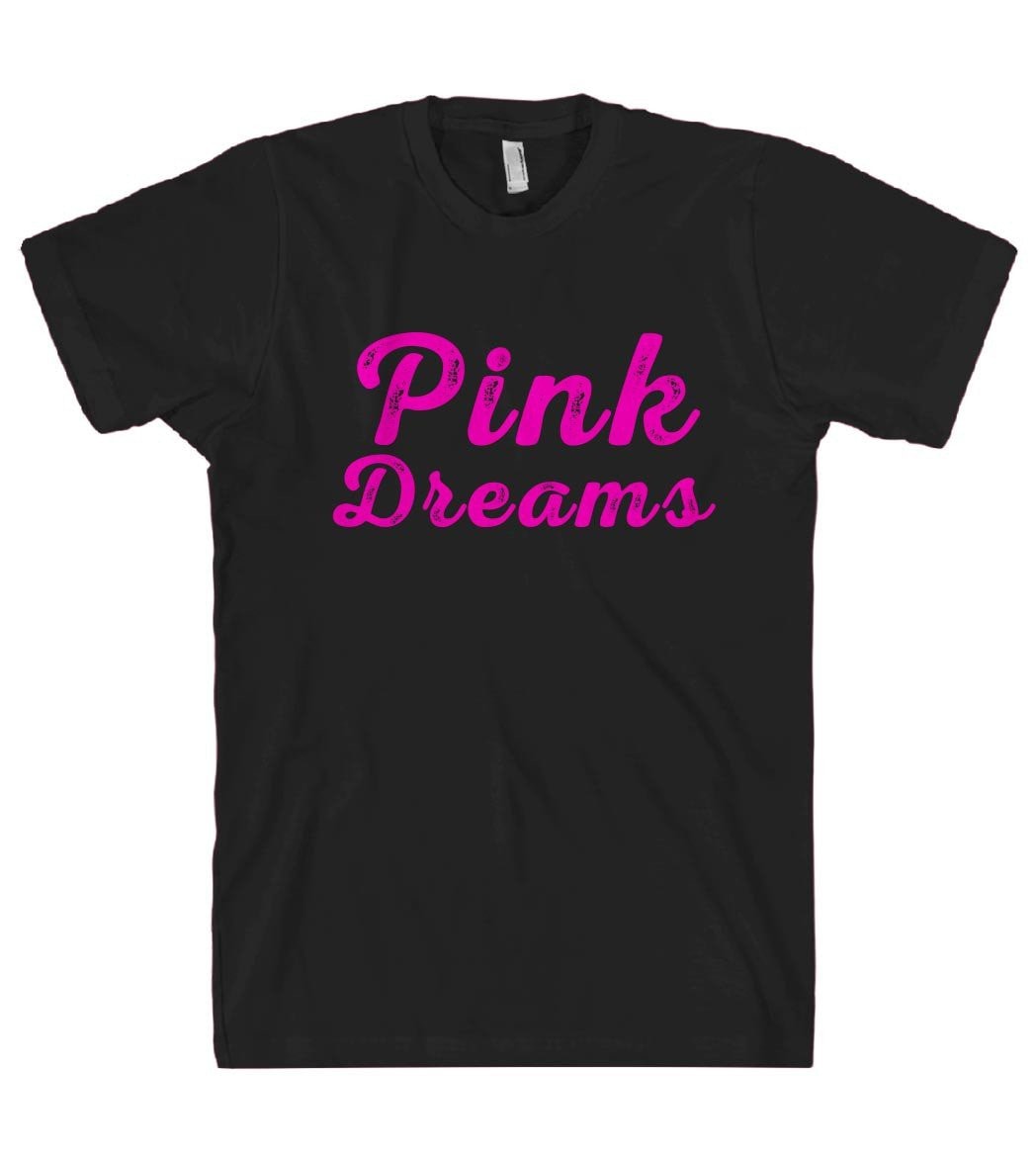 pink dreams t-shirt - Shirtoopia