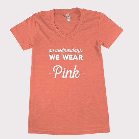 On Wednesdays We Wear Pink! - Shirtoopia